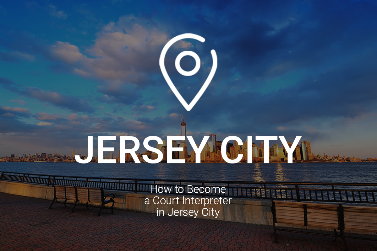 How to Become a Court Interpreter in New Jersey How to Become a Court Interpreter in New Jersey