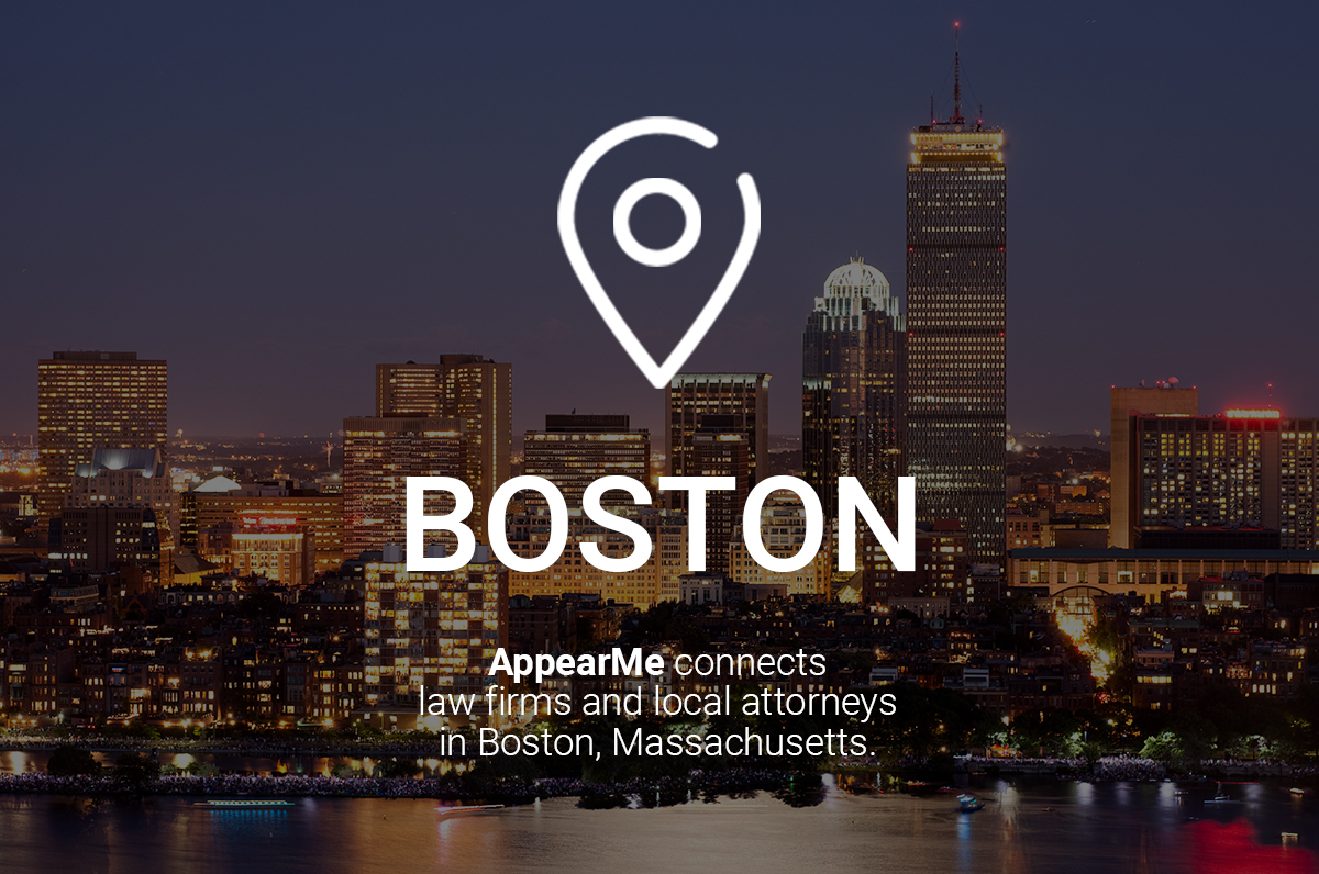 AppearMe Connects Law Firms and Local Attorneys in Boston AppearMe Connects Law Firms and Local Attorneys in Boston