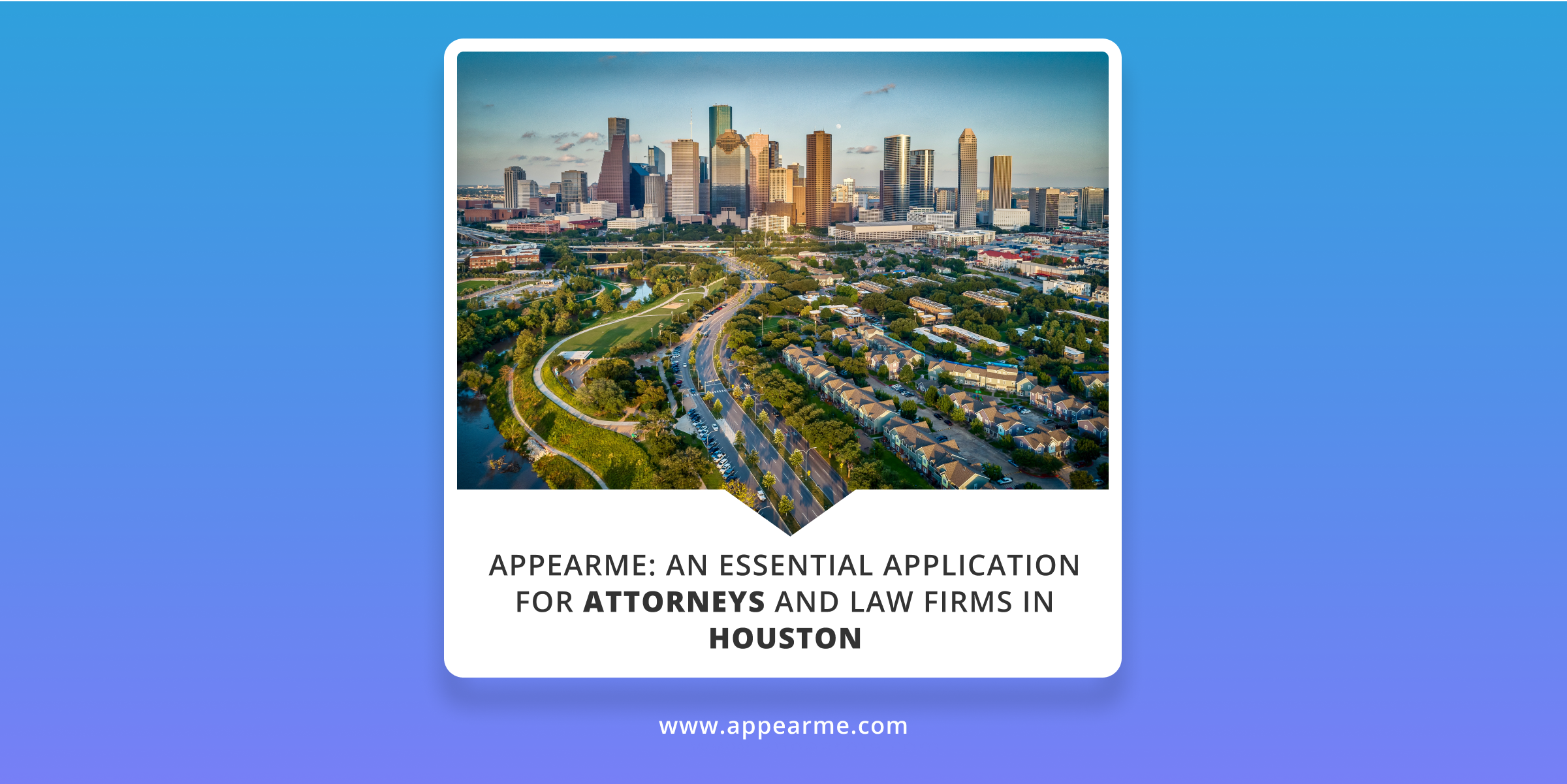 AppearMe: an Essential Application for Attorneys and Law Firms in Houston AppearMe: an Essential Application for Attorneys and Law Firms in Houston