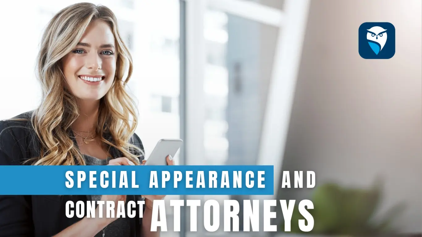 Special Appearance and Contract Attorneys: Transforming Modern Legal Practice